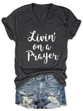 Women's Livin' On A Prayer V-Neck Shirt Pi-Mart