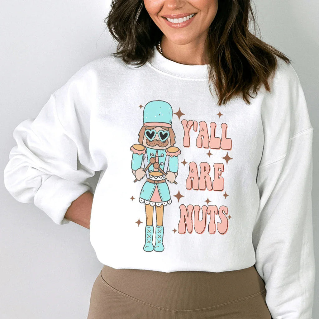 Y'all Are Nuts Sweatshirt Peachy Sunday