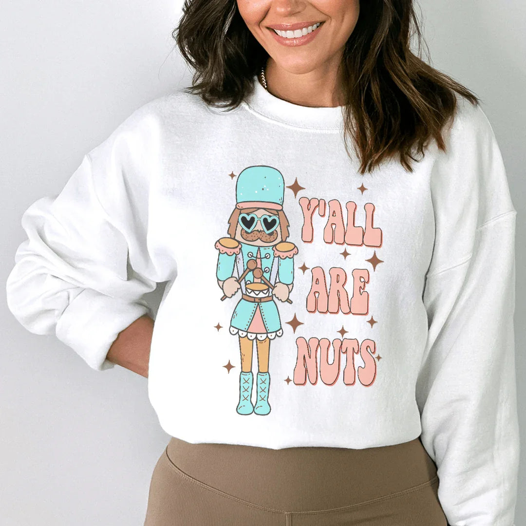 Y'all Are Nuts Sweatshirt Peachy Sunday