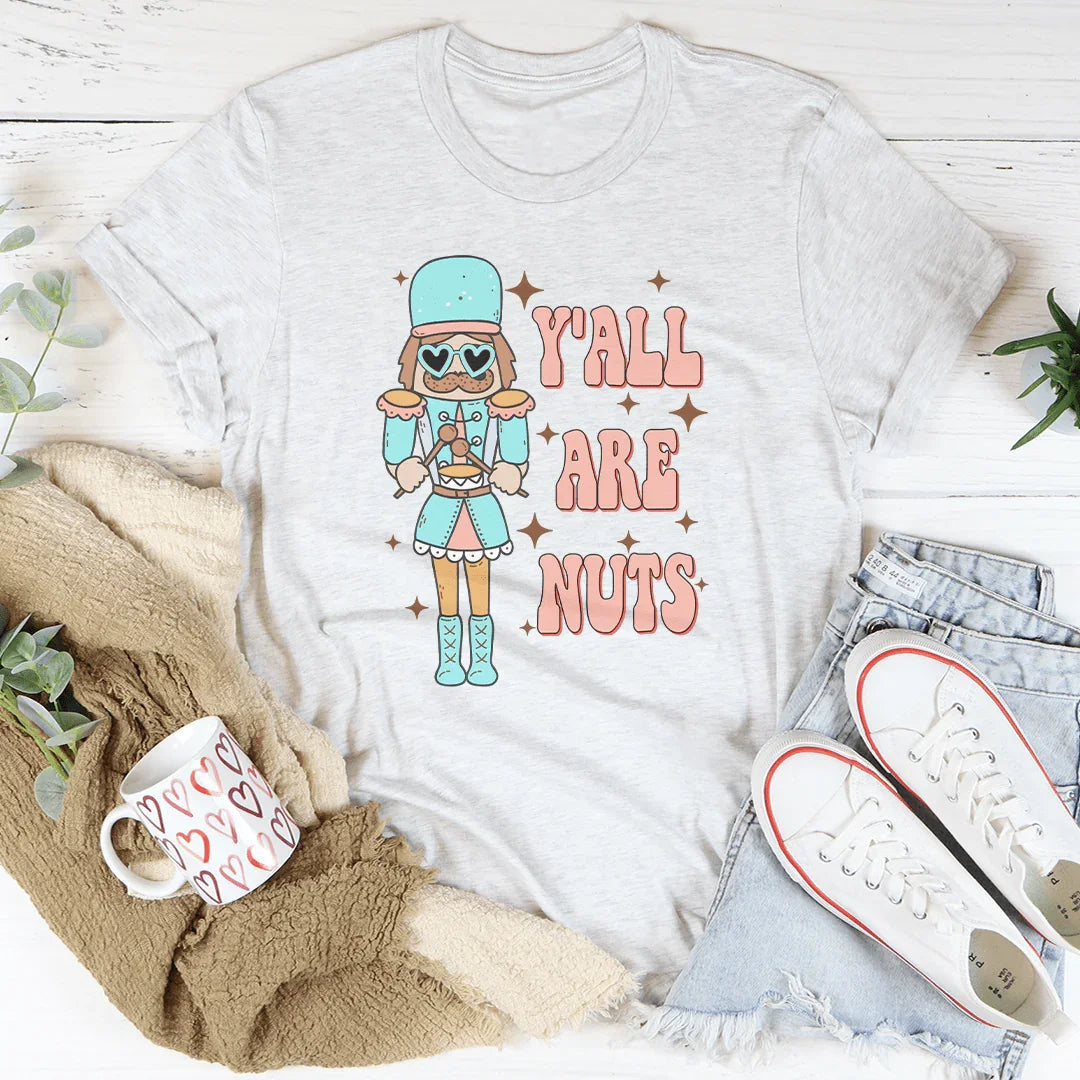 Y'all Are Nuts Tee Peachy Sunday