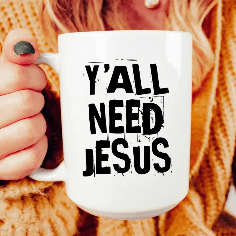 Y'All Need Jesus Ceramic Mug 15 oz Peachy Sunday