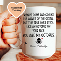 You Are My Octopus Custom Mug Peachy Sunday