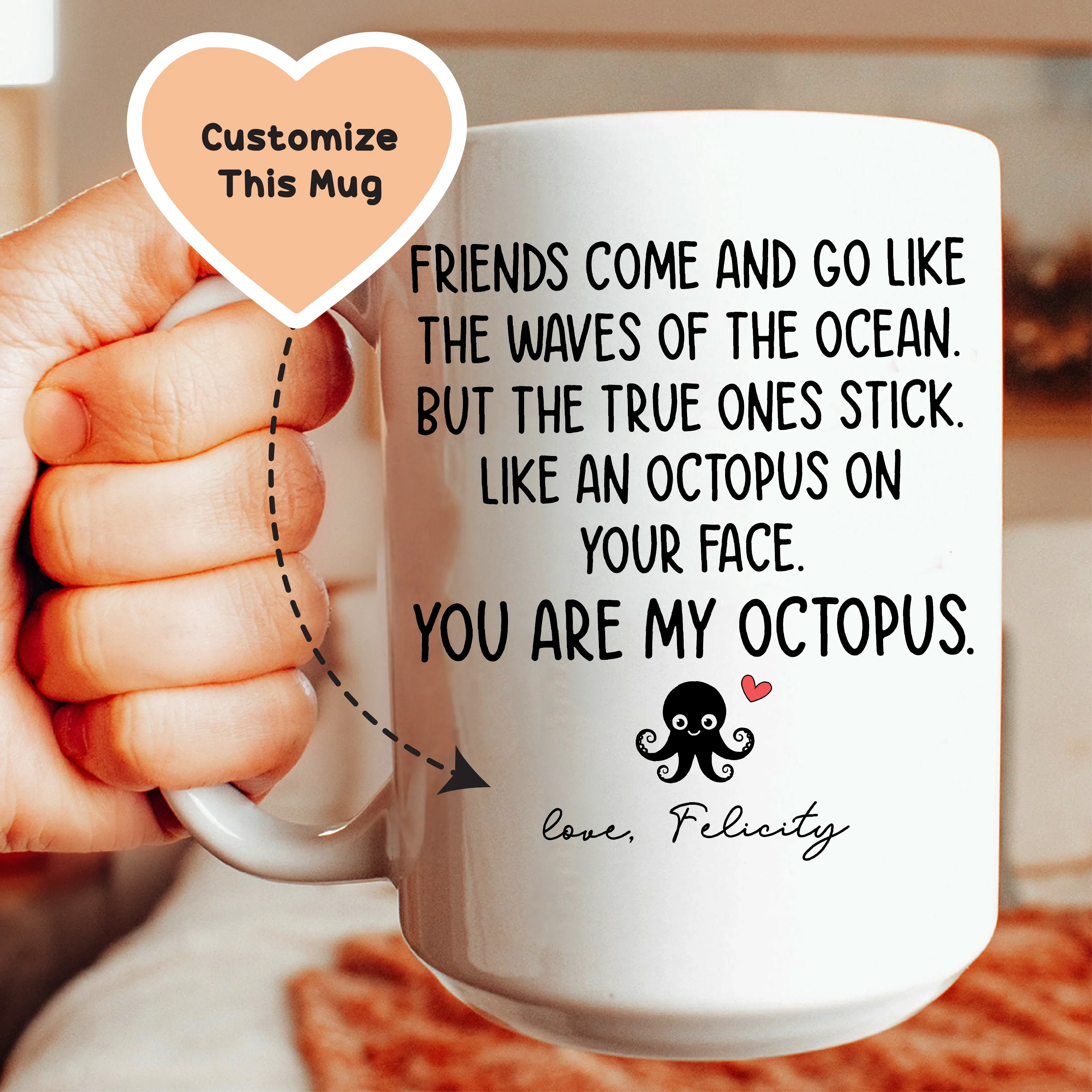 You Are My Octopus Custom Mug Peachy Sunday