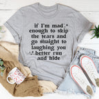 You Better Run And Hide Tee