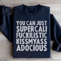 You Can Just Supercali Sweatshirt Peachy Sunday
