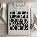 You Can Just Supercali Sweatshirt Peachy Sunday