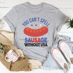 You Can't Spell Sausage Without USA Tee Peachy Sunday