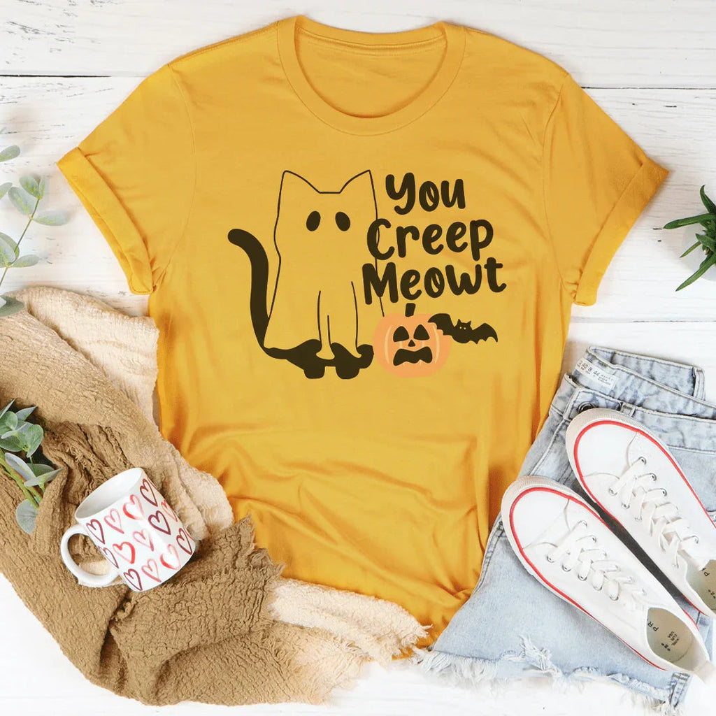You Creep Meowt Tee