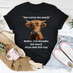 You Curse Too Much Heifer Tee Peachy Sunday