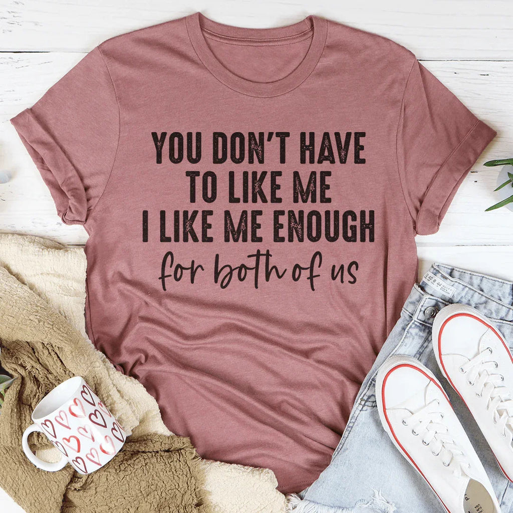 You Don't Have to Like Me Tee - SJB-DIAMOND ELITES