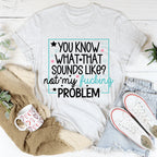 You Know What Tee