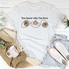 You Know Why I'm Here Tee