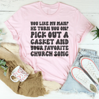 You Like My Man Tee Peachy Sunday