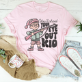 You'll Shoot Your Eye Out Kid Tee