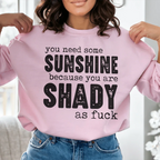 You Need Some Sunshine Sweatshirt Peachy Sunday
