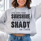 You Need Some Sunshine Sweatshirt Peachy Sunday