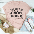 You Need To Calm Down Tee Peachy Sunday