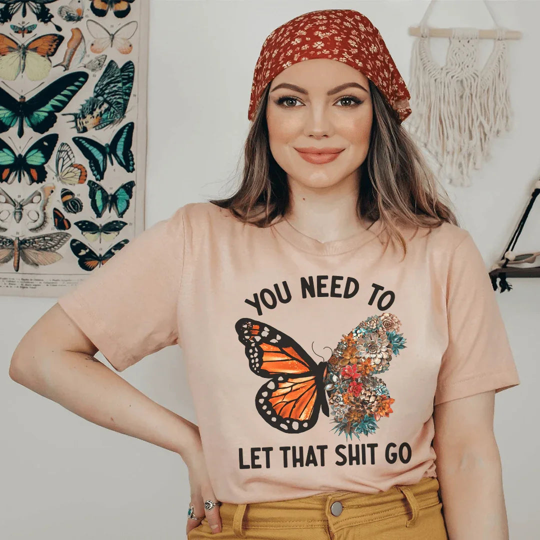 You Need To Let That Go Tee Peachy Sunday