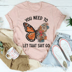 You Need To Let That Go Tee Peachy Sunday