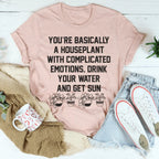 You're A Houseplant Tee Peachy Sunday
