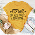 You're A Nightmare Tee Peachy Sunday