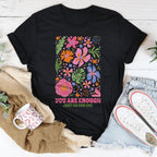 You're Enough Just As You Are Tee Peachy Sunday
