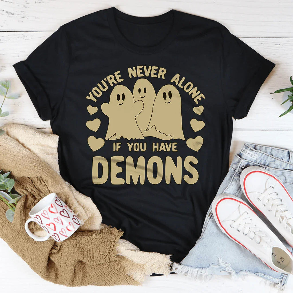 You're Never Alone If You Have Demons Tee Peachy Sunday