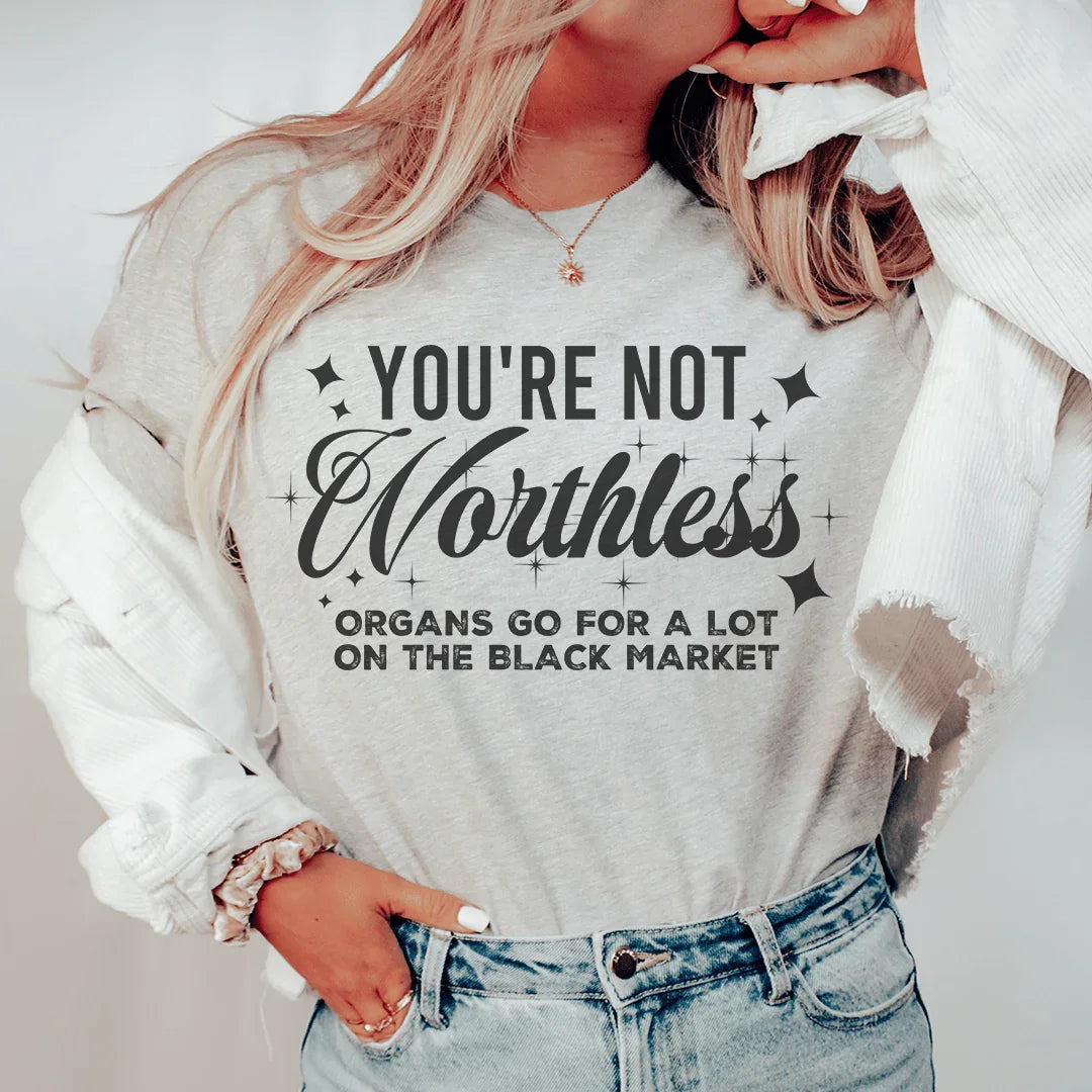 You're Not Worthless Tee Peachy Sunday