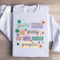 You're Only As Pretty As You Treat People Sweatshirt Peachy Sunday
