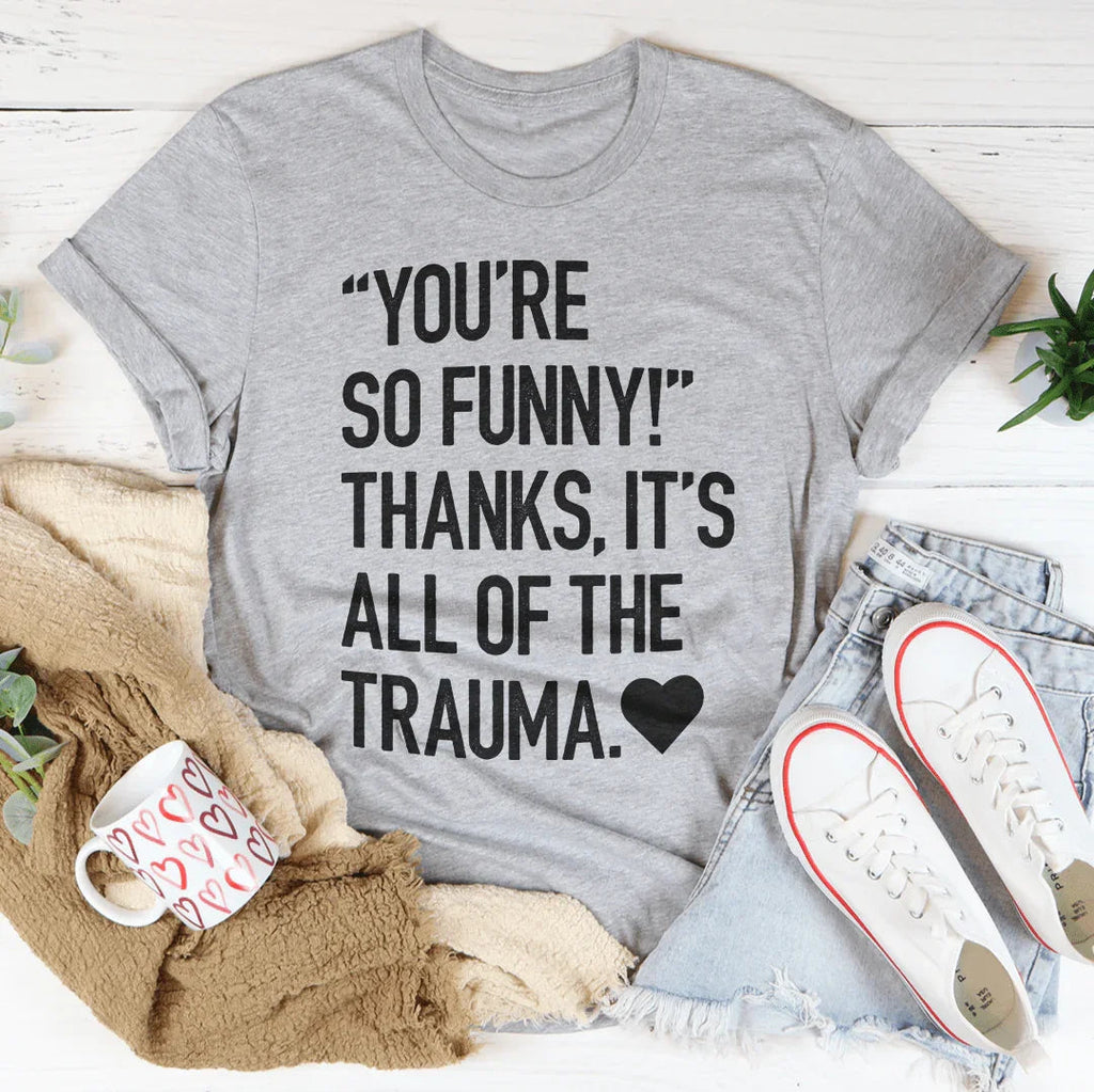 You're So Funny Tee Peachy Sunday
