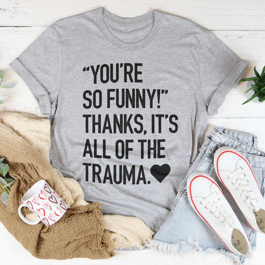 You're So Funny Tee Peachy Sunday
