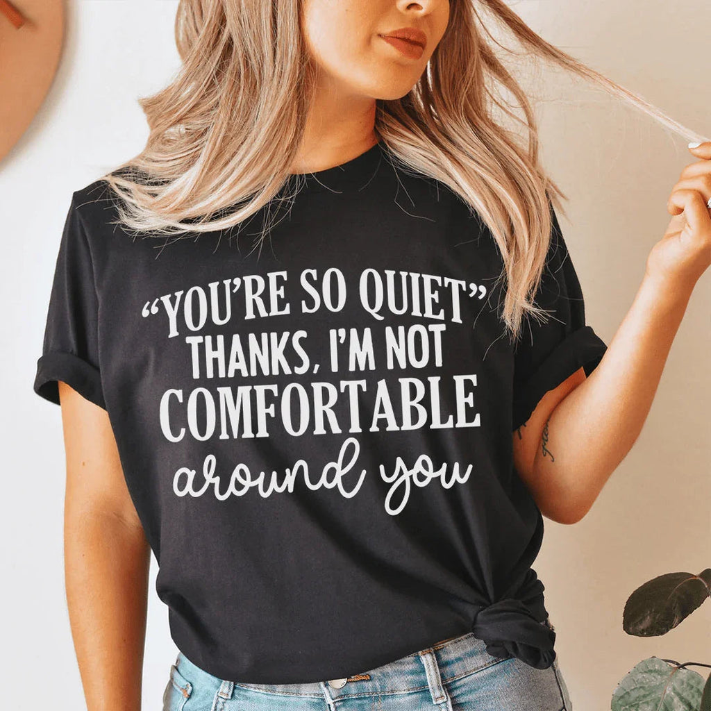 You're So Quiet Tee Peachy Sunday