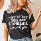 You're So Quiet Tee Peachy Sunday