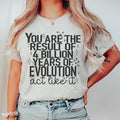 You're The Result Of 4 Years Of Evolution Tee Peachy Sunday