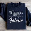 You're Trailer Park Pretty Sweatshirt Peachy Sunday
