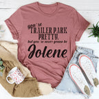 You're Trailer Park Pretty Tee