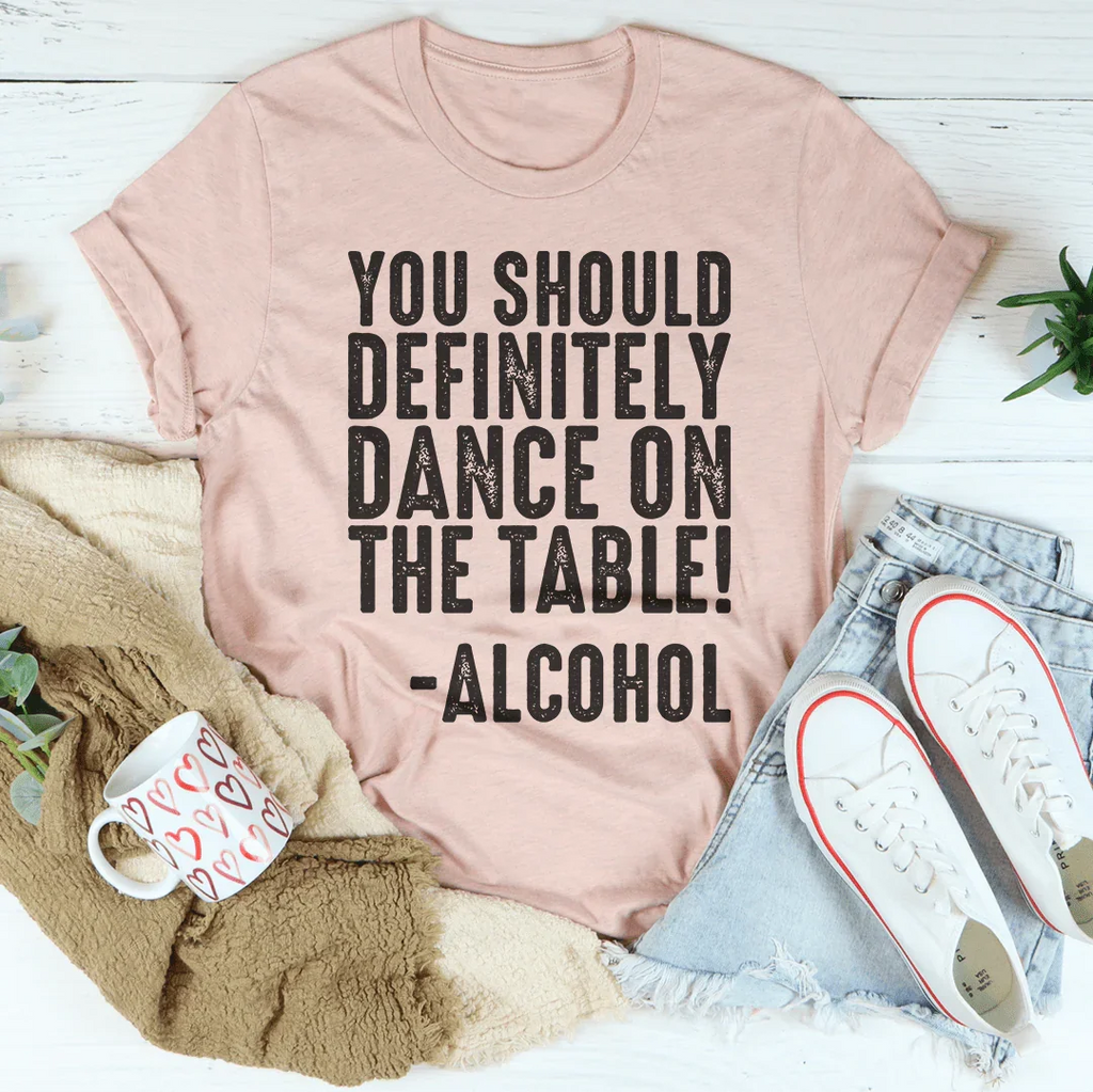 You Should Definitely Dance Tee Peachy Sunday
