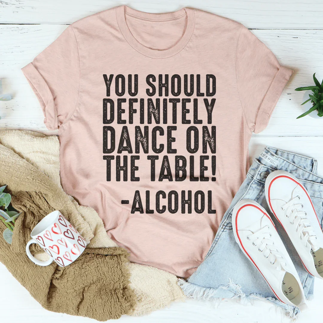 You Should Definitely Dance Tee Peachy Sunday