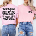 You Still Have Those B-tches From High School To Prove Wrong Tee Peachy Sunday