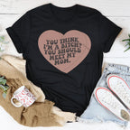 You Think I'm A B-tch You Should Meet My Mom Tee Peachy Sunday