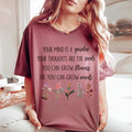 Your Mind Is A Garden Your Thoughts Are The Seeds Tee Peachy Sunday