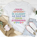 Your Opinion Is Almost Bad Your Eyebrows Tee Peachy Sunday