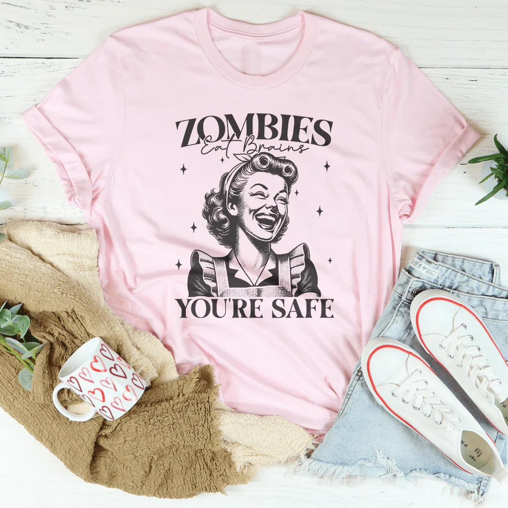 Zombies Eat Brains You're Safe Tee Peachy Sunday